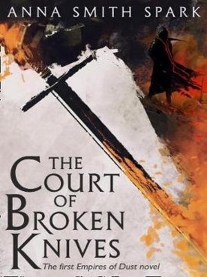 cover image of The Court of Broken Knives